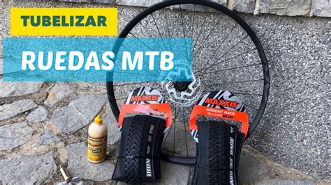 Tubelizar Ruedas Mtb 100 Casero Youtube