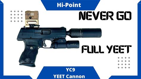 The New Hi Point Yc9 Yeet Cannon Is Finally Here But Is It Any Good Youtube