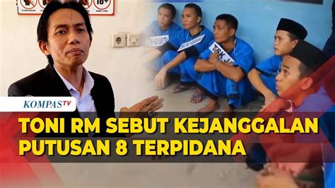 FULL Toni RM Sebut Banyak Kejanggalan Dari Putusan 8 Terpidana