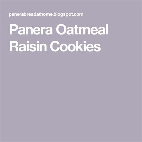 Panera Oatmeal Raisin Cookies Oatmeal Raisin Cookies Panera Oatmeal