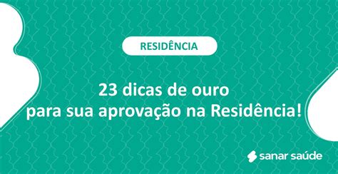 23 Dicas De Ouro Para Sua Aprovação Na Residência