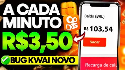 R 3 50 Por Minuto BUG DO KWAI COMO GANHAR DINHEIRO NO KWAI EM 2023