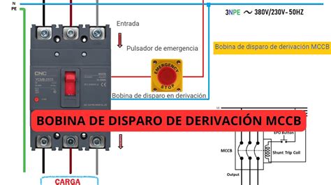 Bobina De Disparo De Derivaci N Mccb Youtube