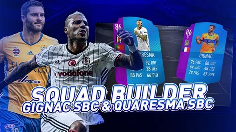 21 SQUAD BUILDER GIGNAC SBC QUARESMA SBC YouTube