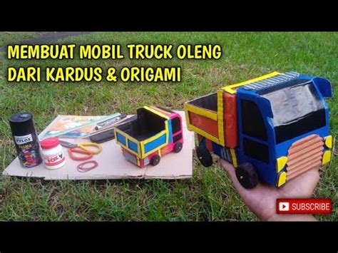 Membuat Mobil Truck Oleng Dari Kardus Ii Miniatur Mobil Mobilan Truk