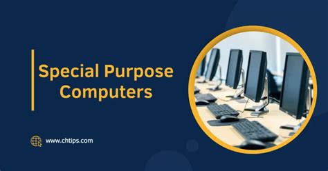 Top 10+ Differences Between General Purpose Computers And Special ...