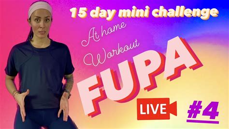 Day Mini Challenge Core Fupa Youtube