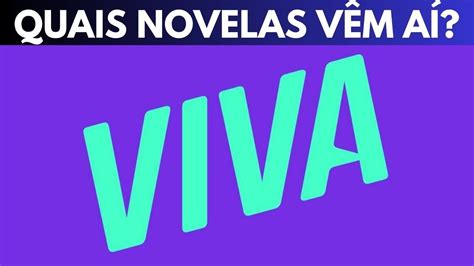 Quais Novelas O Viva Vai Reprisar Confira A Lista Youtube