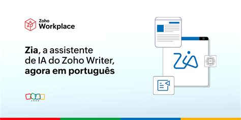 Zia A Assistente De Ia Do Zoho Writer Agora Em Portugu S Zoho Blog