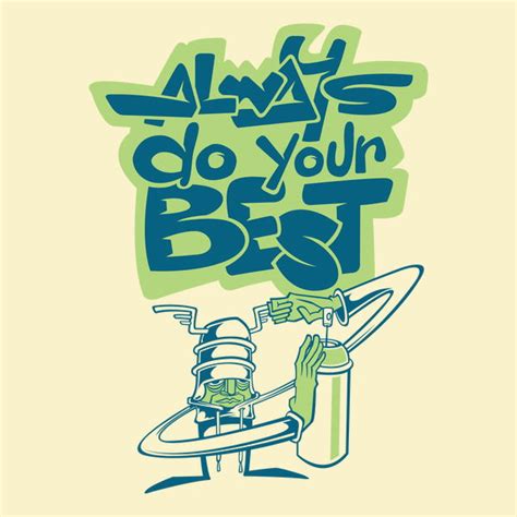 ALWAYS DO YOUR BEST - NeatoShop