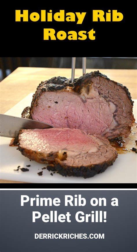 Pellet Grill Prime Rib Recipe Treats Weblogs Slideshow