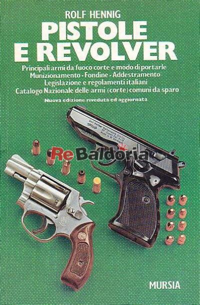 Pistole E Revolver Principali Armi Da Fuoco Corte E Modo Di Portarle