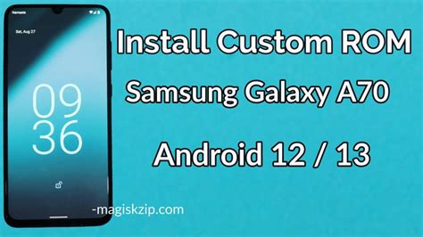 How To Install Custom Rom On Samsung Galaxy A70