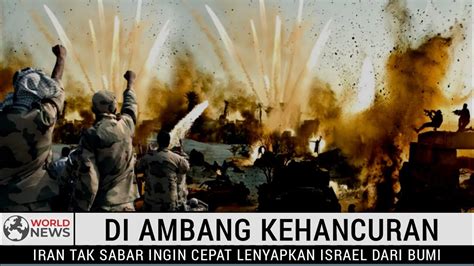 SEMAKIN BERANG Iran Tak Sabar Ingin Cepat Lenyapkan Israel Dari Bumi