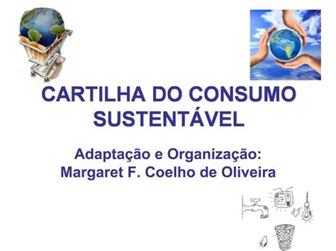 PPT CARTILHA DO CONSUMO SUSTENT VEL PowerPoint Presentation Free