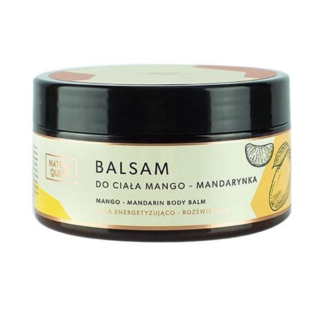 Balsam Do Cia A Mango Mandarynka Nature Queen Pi Kno Z Natury