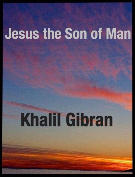 Jesus The Son Of Man Ebook Kahlil Gibran 9781622400966 Boeken