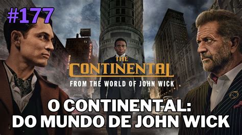 Ep O Continental Do Mundo De John Wick Youtube