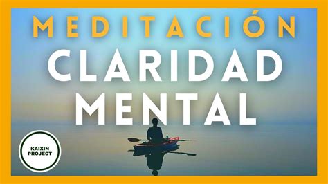 Meditaci N Guiada Claridad Mental Y Paz Inmediata Mindfulness Para