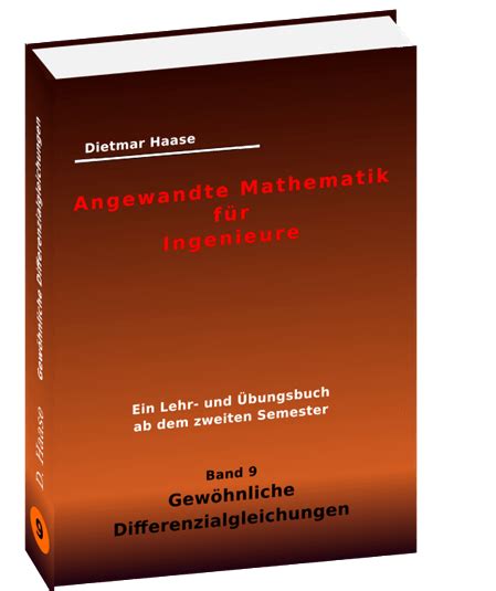 Band 9 der Buchreihe Angewandte Mathematik für Ingenieure