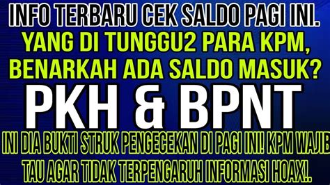 Informasi Terbaru Pkh Bpnt Hasil Cek Saldo Pada Pagi Ini Apakah