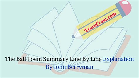 The Ball Poem Summary Line By Line Explanation By John Berryman – Learn ...