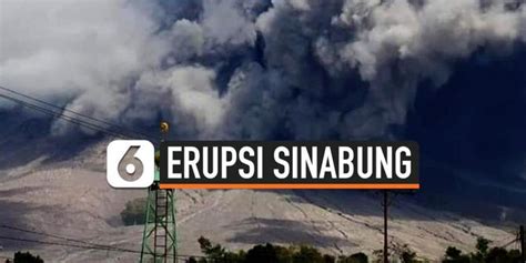 Video Gunung Sinabung Erupsi Lagi Kolom Abu Mencapai Meter