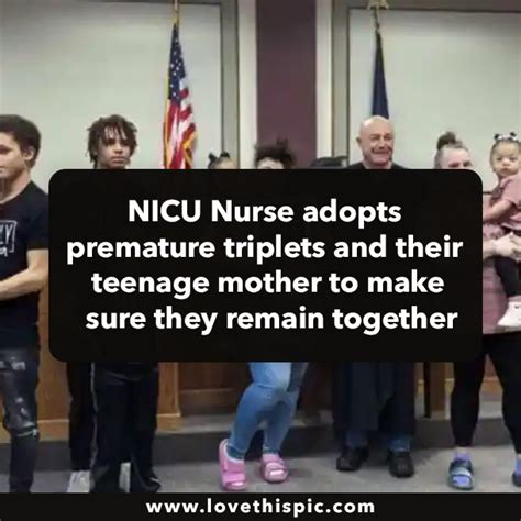 Nicu Nurse Adopts Premature Triplets And Their Teenage Mother To Make Sure They Remain Together