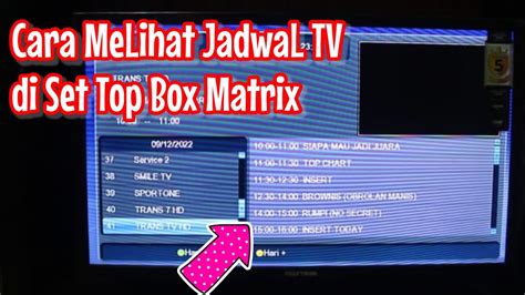 Cara Melihat Jadwal Acara TV Digital Set Top Box Matrix Cara Melihat