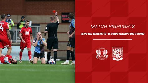 Match Highlights Leyton Orient 0 0 Northampton Town YouTube