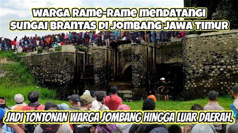 Jadi Tontonan Warga Fenomena Aneh Terjadi Di Sungai Brantas Megaluh