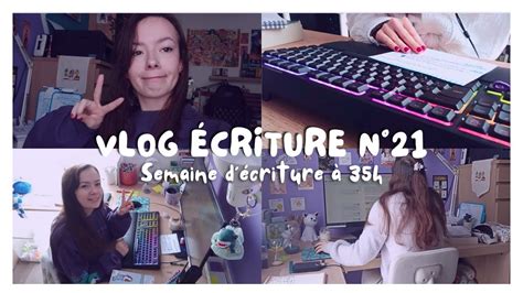 Vlog Ecriture N Semaine D Criture H Youtube