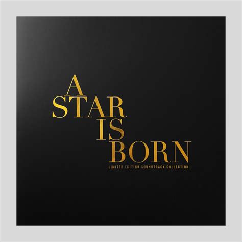 A Star Is Born Limited Edition Soundtrack Collection Lady Gaga X