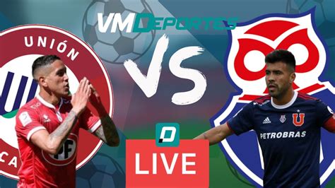 🔴uniÓn La Calera Vs Universidad De Chile🔴campeonato Nacional 2021🔴en