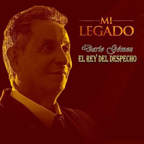 Dar O G Mez Mi Legado Lyrics And Tracklist Genius