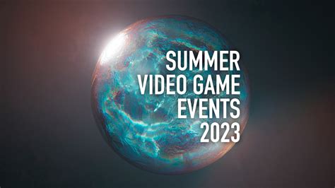 Summer Video Game Events 2023: Here’s the schedule of everything happening – SideQuesting