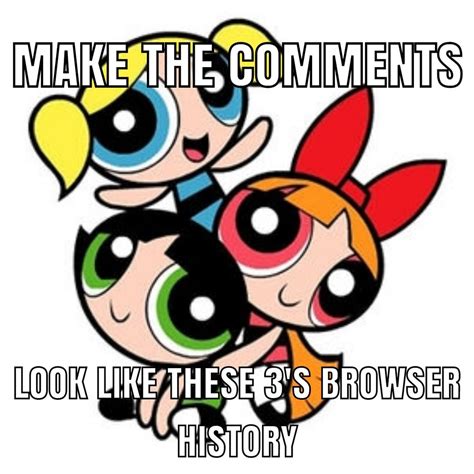 Making more powerpuff girls memes until my birthday (day 42) : r/dankmemes