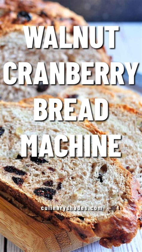 Bread Machine Cranberry Walnut Bread Recipe