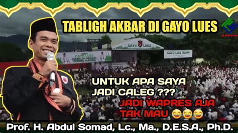 Tabligh Akbar Gayo Lues Menuju Negeri Seribu Tahfiz ‼️ Ceramah Lucu