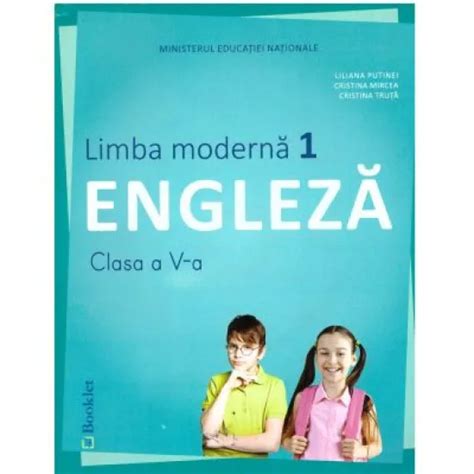 Limba Engleza Limba Moderna Manual Pentru Clasa A A Contine Si