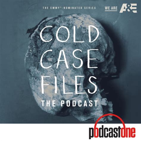 Listen To Cold Case Files: The Podcast Online At PodParadise.com