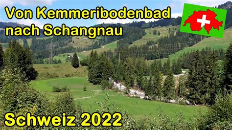 Schweiz Wanderung Im Emmental Von Kemmeribodenbad Nach Schangnau