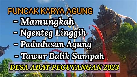 Puncak Karya Agung Desa Adat Peguyangan Denpasar Utara Mei