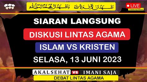 LIVE DISKUSI LINTAS AGAMA SELASA 13 6 2023 YouTube