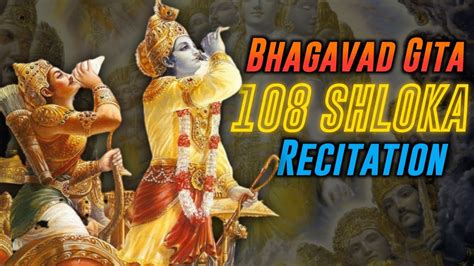 Bhagavad Gita 108 Shloka Recitation Bhagavad Gita Important Shloka