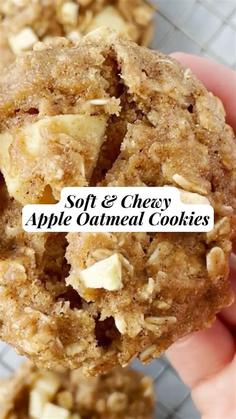 Soft And Chewy Apple Oatmeal Cookies 9am Chef