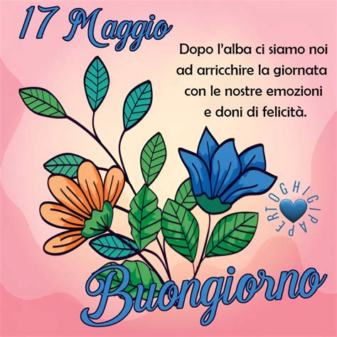 17 Maggio Buongiorno Immagini ToghigiPaper