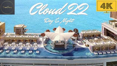 Cloud Atlantis The Royal K Walking Tour Day And Night Youtube