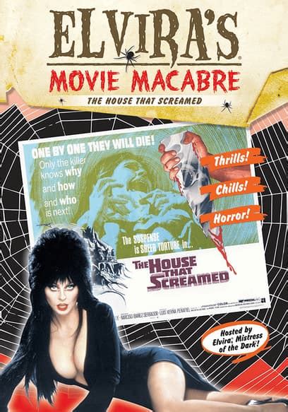 Watch Elvira's Movie Macabre: The House That Screamed - Free Movies | Tubi