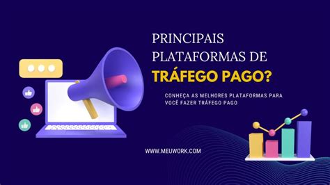 O que é Tráfego Pago Como Funciona e as Principais Ferramentas